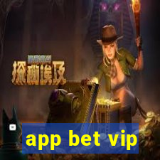 app bet vip